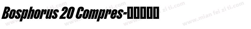 Bosphorus 20 Compres字体转换